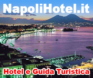 Napoli Hotel e Guida turistica - Ristoranti a Napoli - Negozi a Napoli - Prenotazione Hotel Napoli