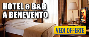 Offerte Hotel a Benevento - Benevento Hotel a prezzo scontato