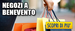 I migliori Negozi di Benevento - Shopping a Benevento
